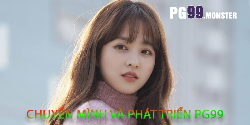 Chuyển mình và phát triển PG99