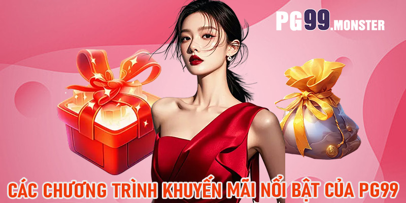 Các chương trình khuyến mãi nổi bật của PG99