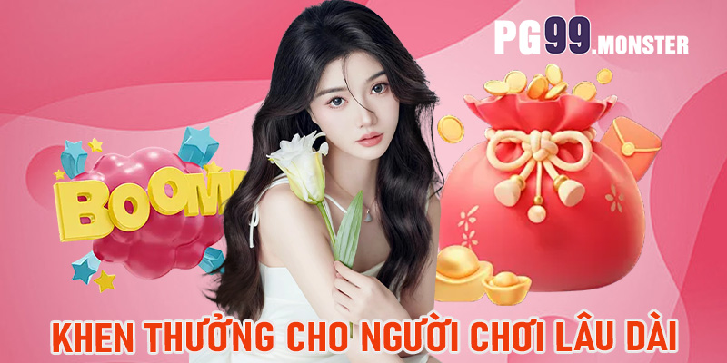 Khen thưởng cho người chơi lâu dài